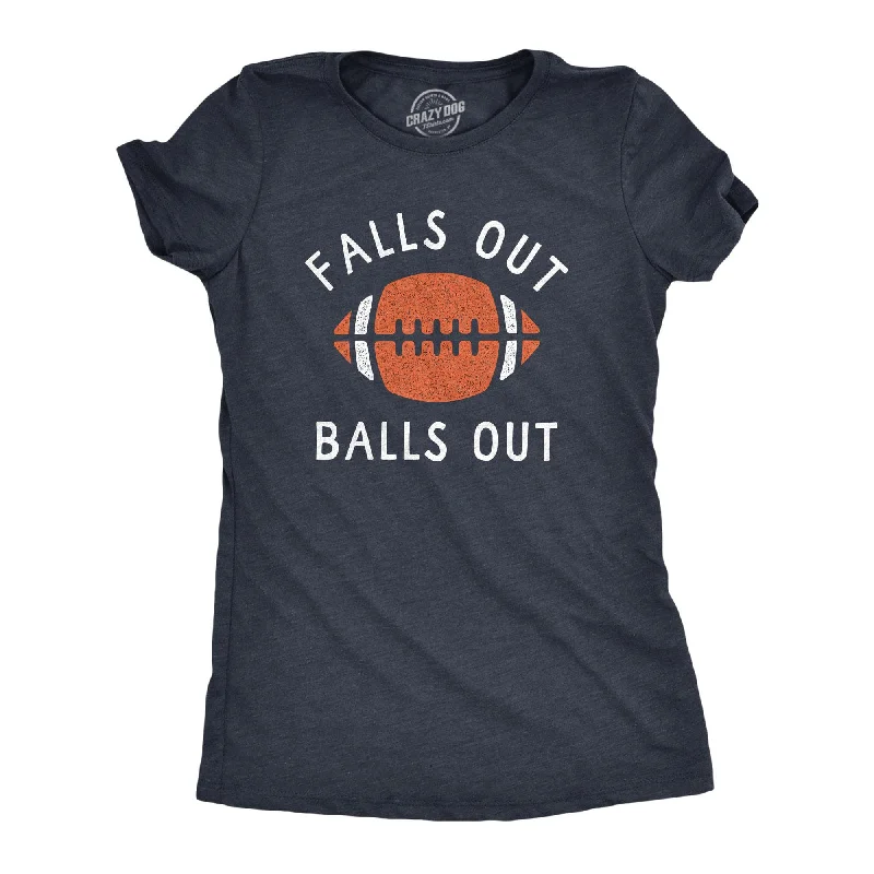 scalloped hem tops for ladies -Falls Out Balls Out Women's T Shirt