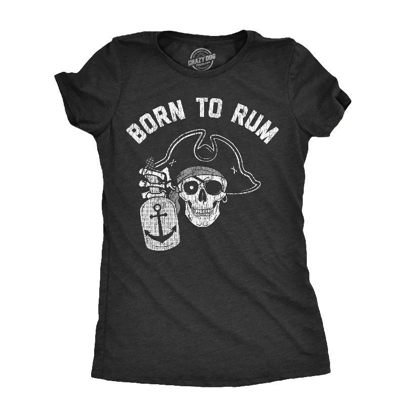 plus size women's tops -Born To Rum Women's T Shirt