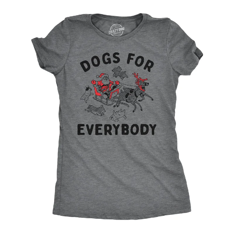 elegant lace tops for women -Dogs For Everybody Women's T Shirt