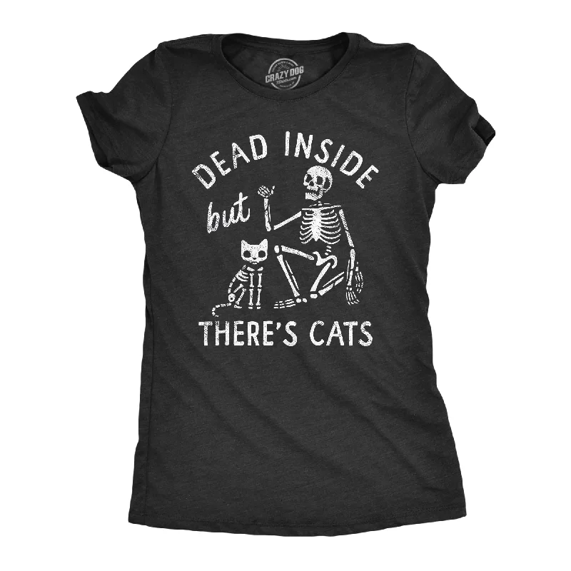 cotton tunic tops for women -Dead Inside But Theres Cats Women's T Shirt