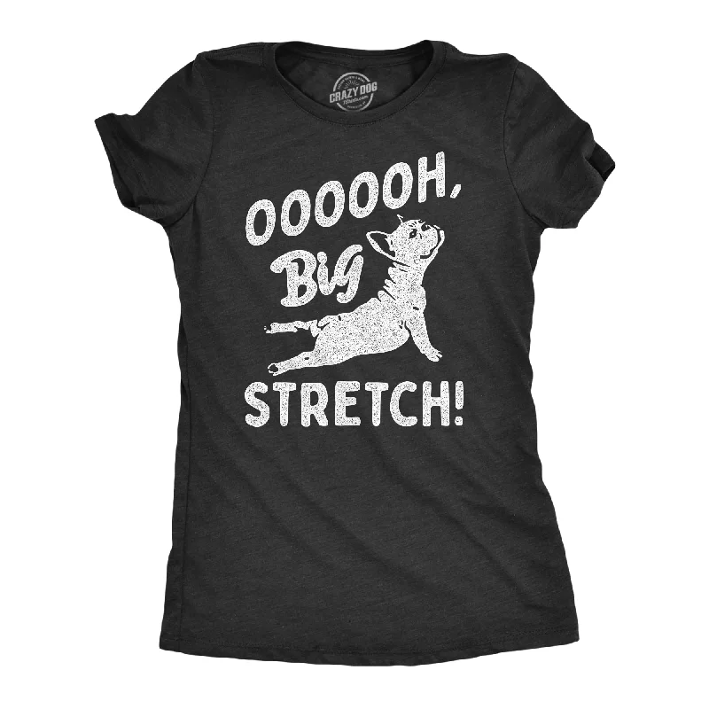 casual t-shirts for women -OOOOOH Big Stretch Dog Women's T Shirt