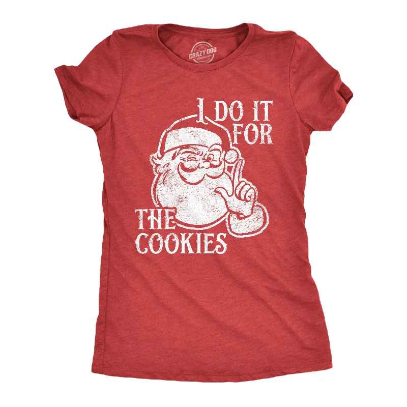 button-down shirts for women -I Do It For The Cookies Women's T Shirt