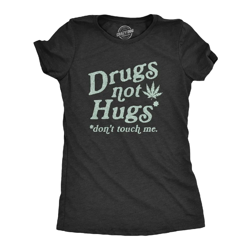 fitted crop tops for women -Drugs Not Hugs Coronavirus Women's T Shirt