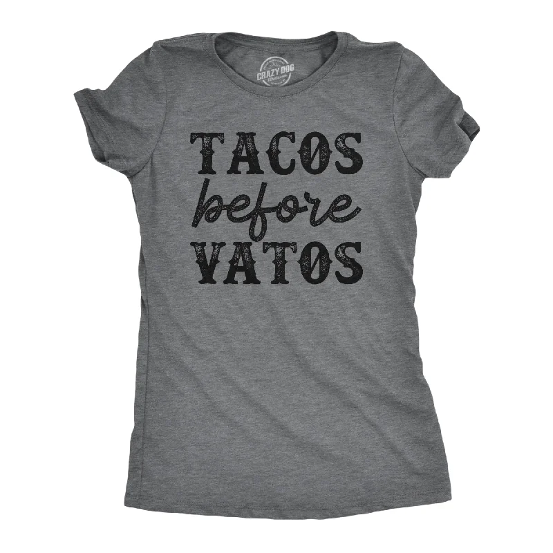 mesh tops for ladies -Tacos Before Vatos Women's T Shirt