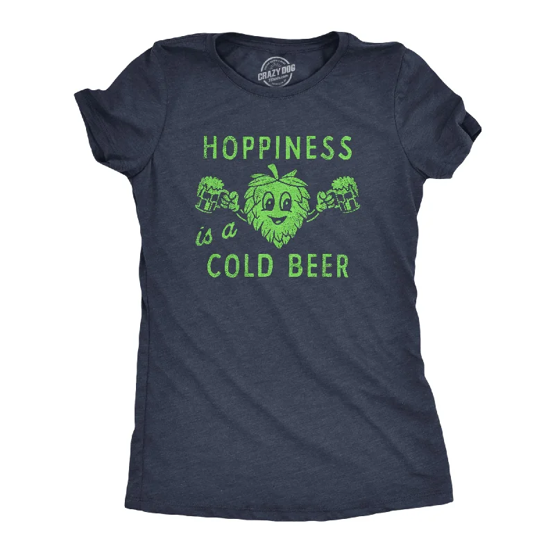 soft knit tops for ladies -Hopiness Is A Cold Beer Women's T Shirt