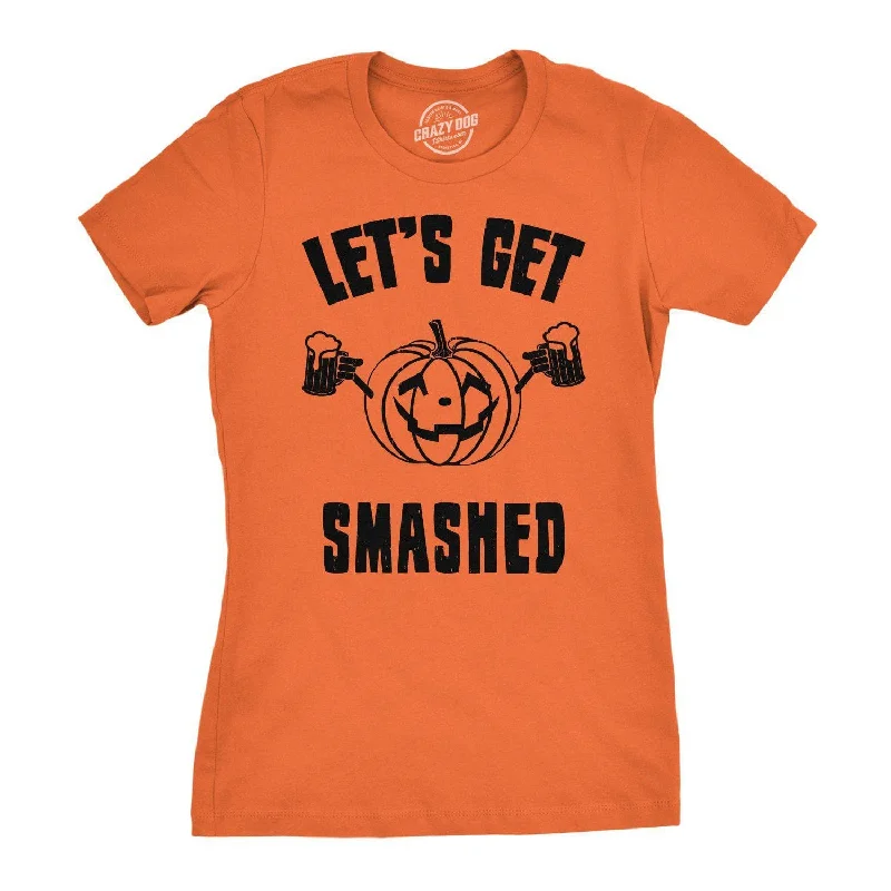 backless tops for women -Let's Get Smashed Women's T Shirt