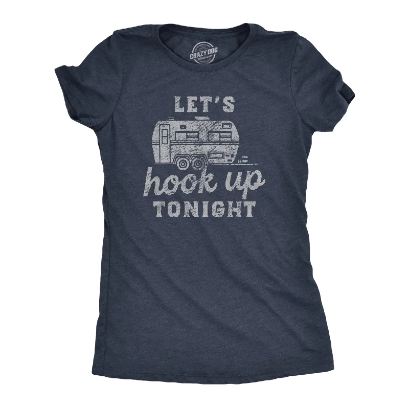 keyhole blouses for ladies -Lets Hook Up Tonight Women's T Shirt