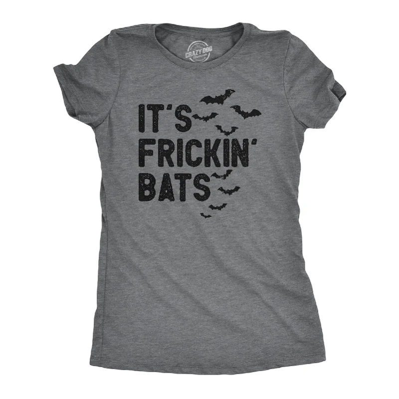 summer crop tops for ladies -Its Frickin Bats Women's T Shirt