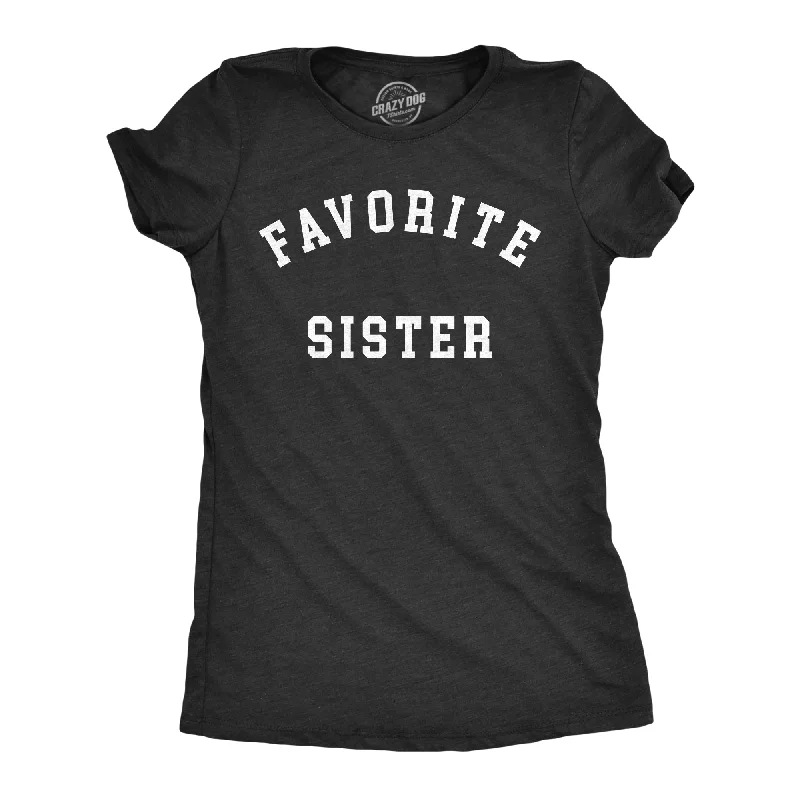 everyday essentials tops for women -Favorite Sister Women's T Shirt