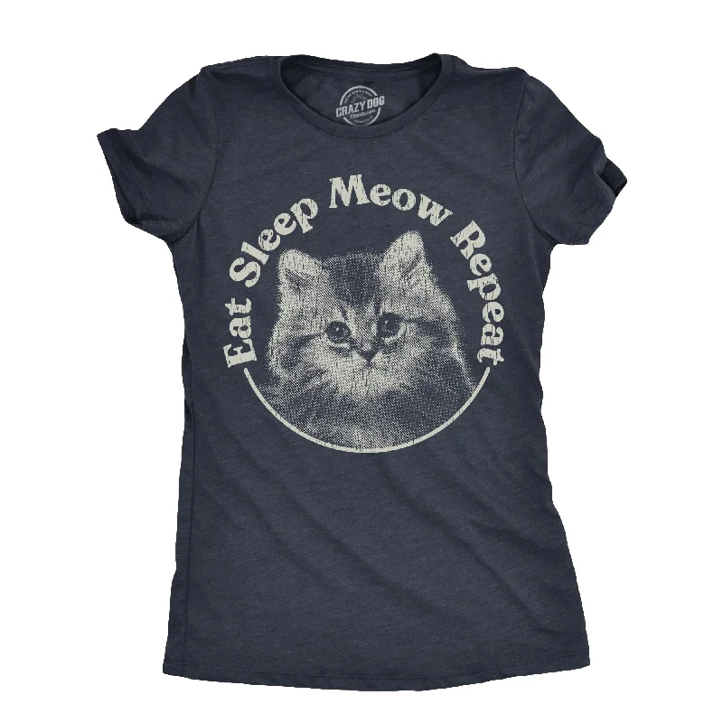 cute babydoll tops for ladies -Eat Sleep Meow Repeat Women's T Shirt