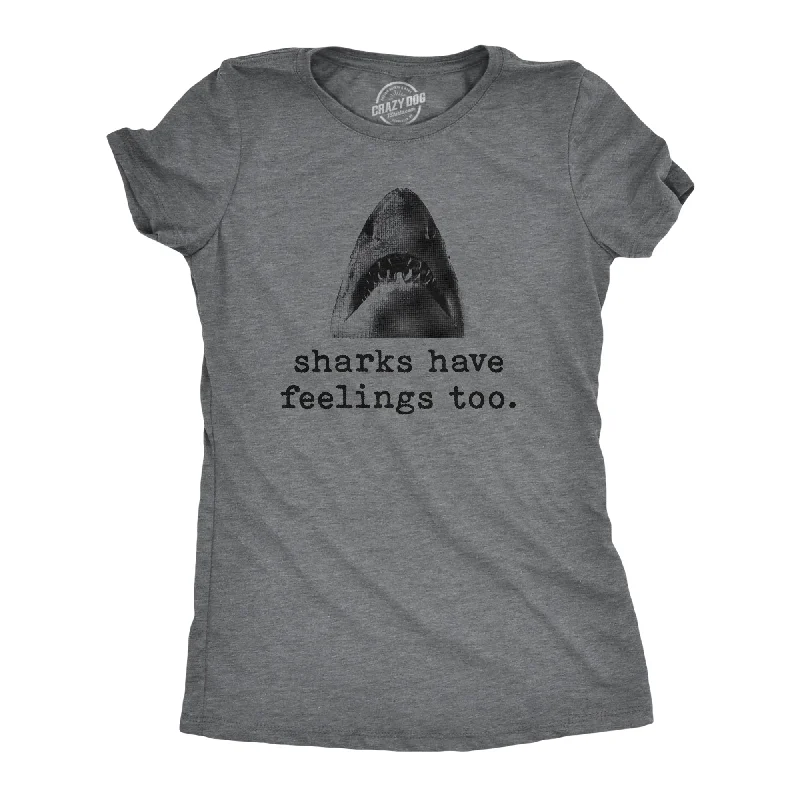 v-neck blouses for women -Sharks Have Feelings Too Women's T Shirt