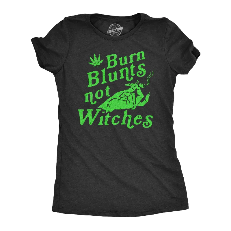 workwear tops for women -Burn Blunts Not Witches Women's T Shirt